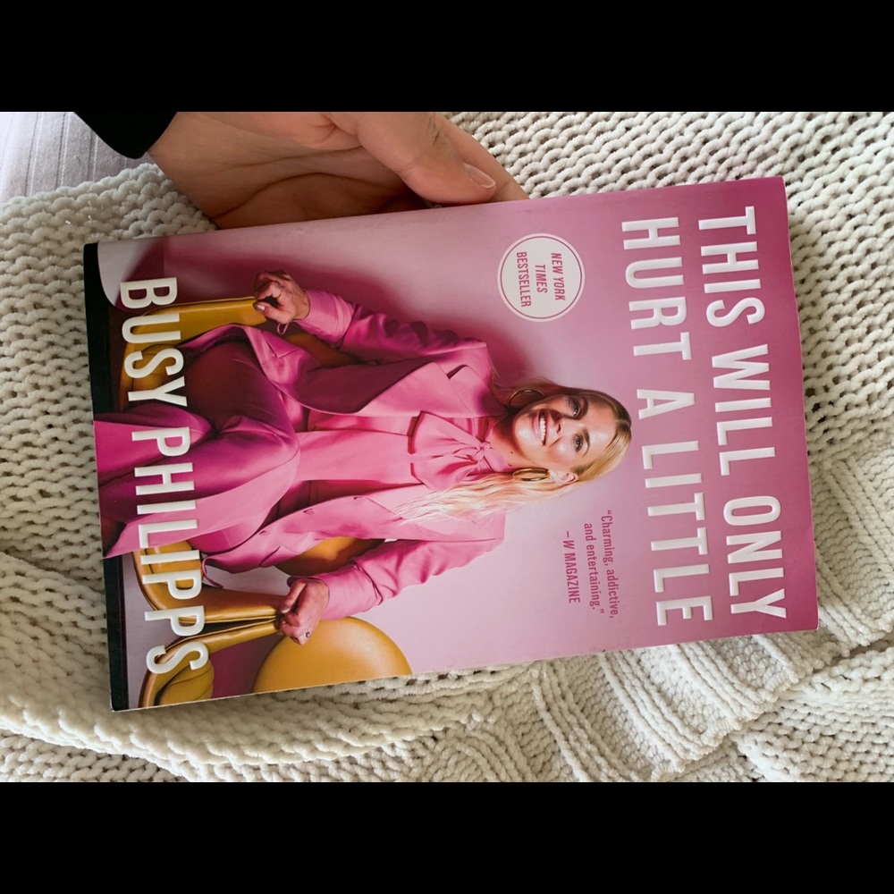 This Will Only Hurt a Little - Busy Phillips